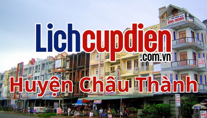 lịch cúp điện Huyện Châu Thành