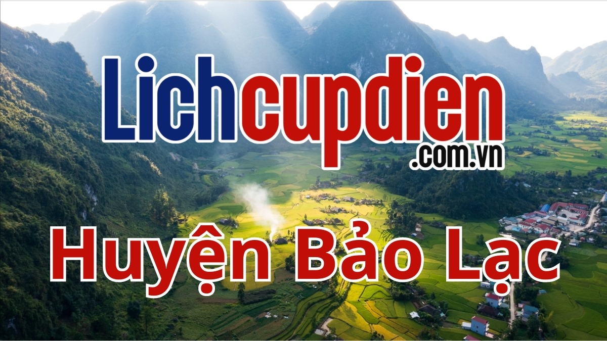 Lịch cúp điện huyện Bảo Lạc