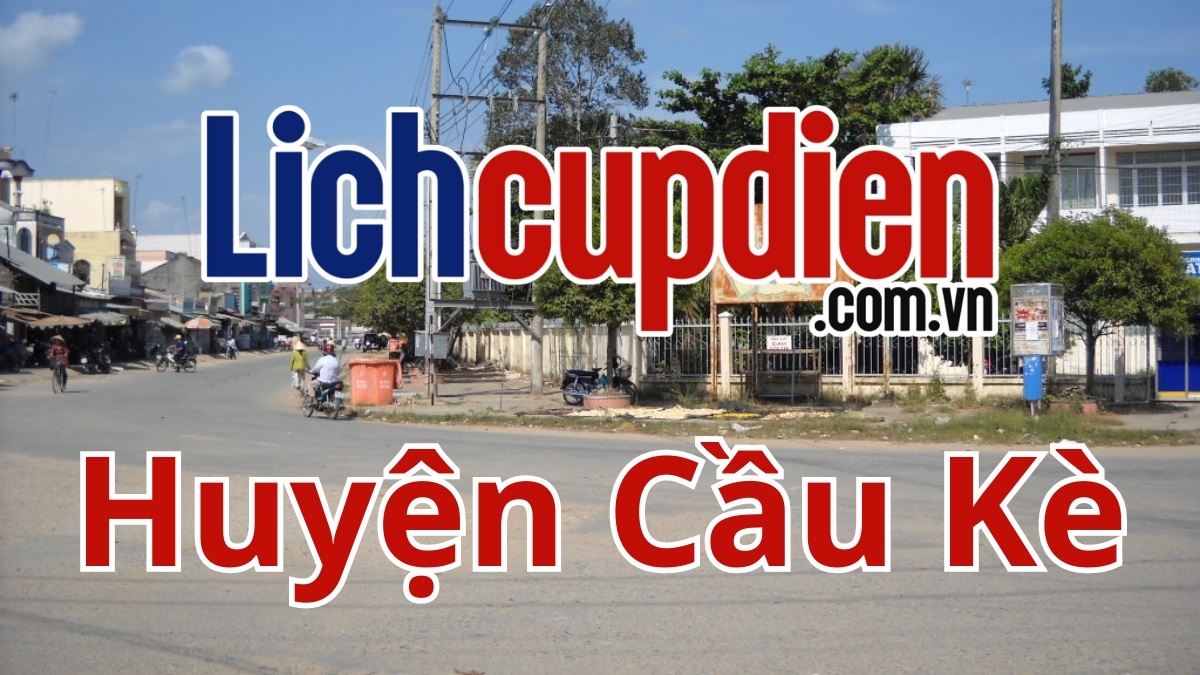 Lịch cúp điện huyện Cầu Kè