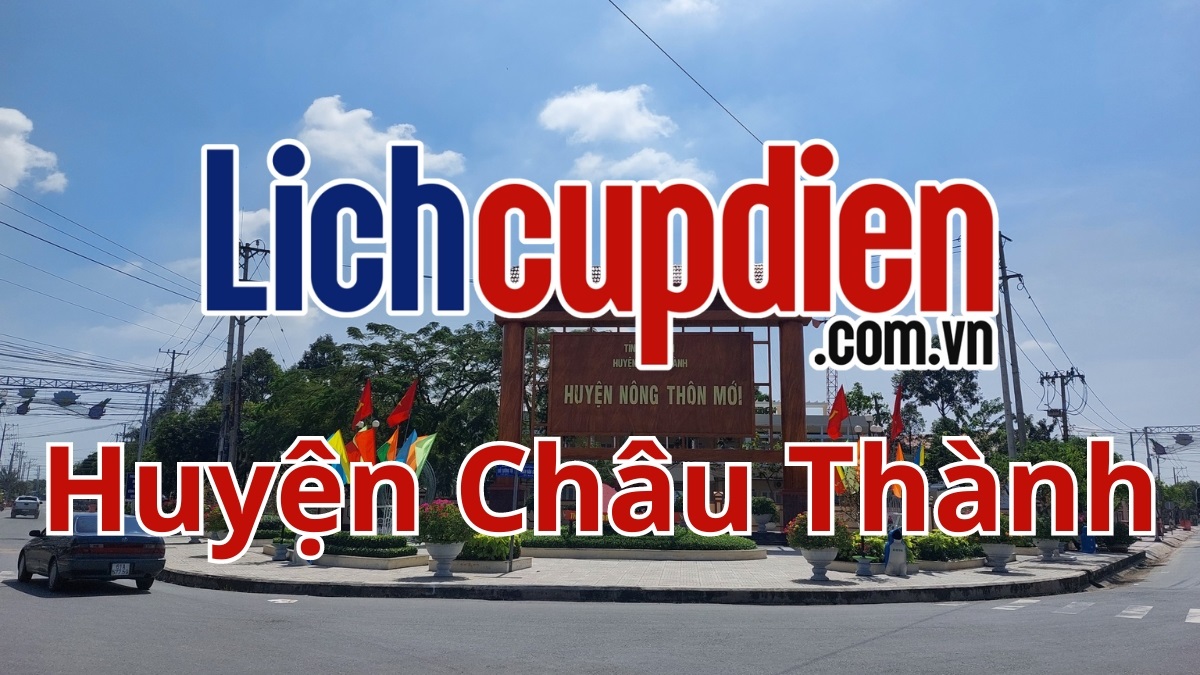 Lịch cúp điện huyện Châu Thành Long An