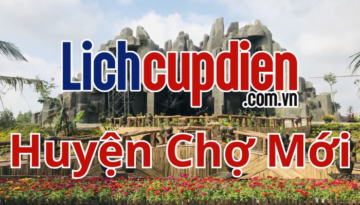 lịch cúp điện huyện Chợ Mới