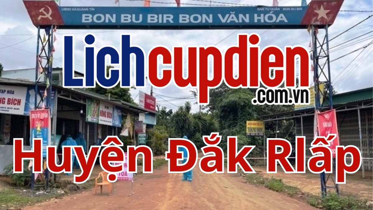 Lịch cúp điện huyện Đắk Rlấp