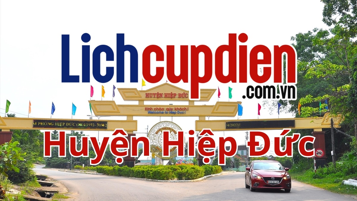 Lịch cúp điện Huyện Hiệp Đức