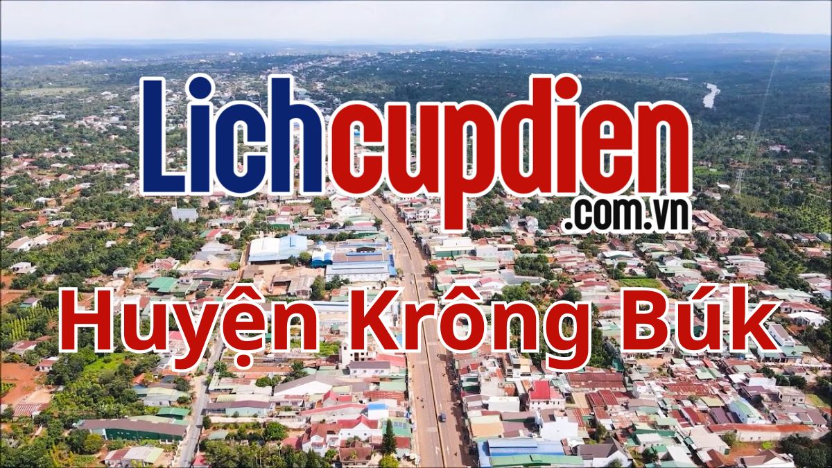 Lịch cúp điện Huyện Krông Búk
