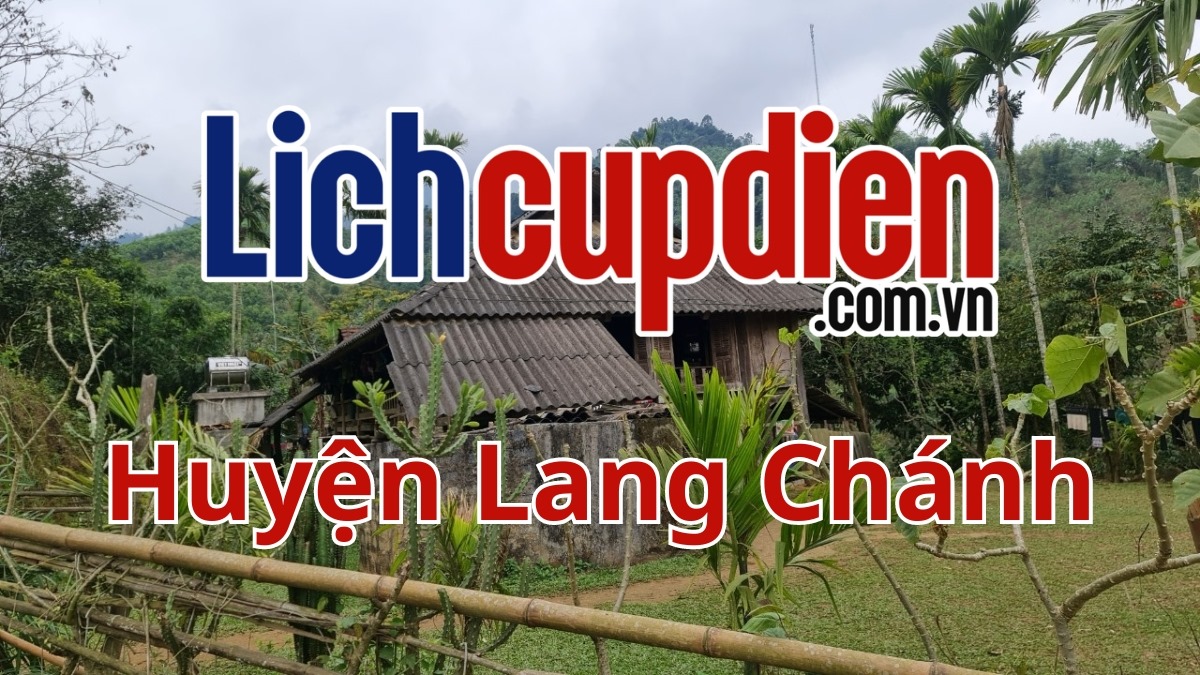 Lịch cúp điện Huyện Lang Chánh