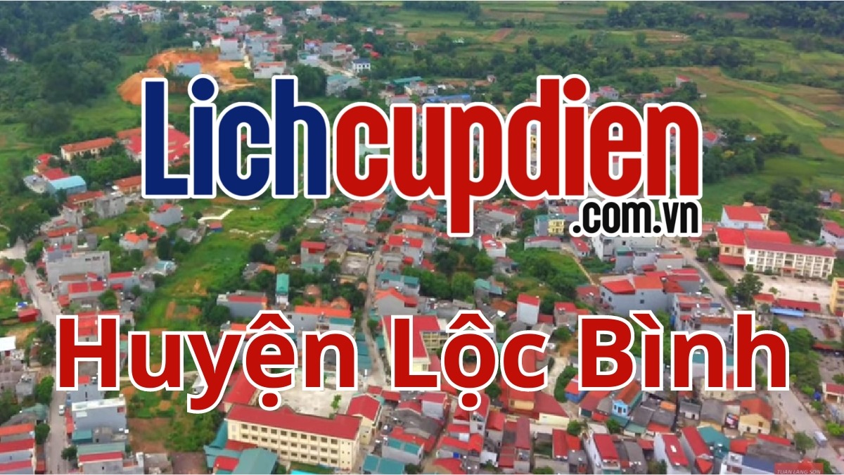 Lịch cúp điện huyện Lộc Bình