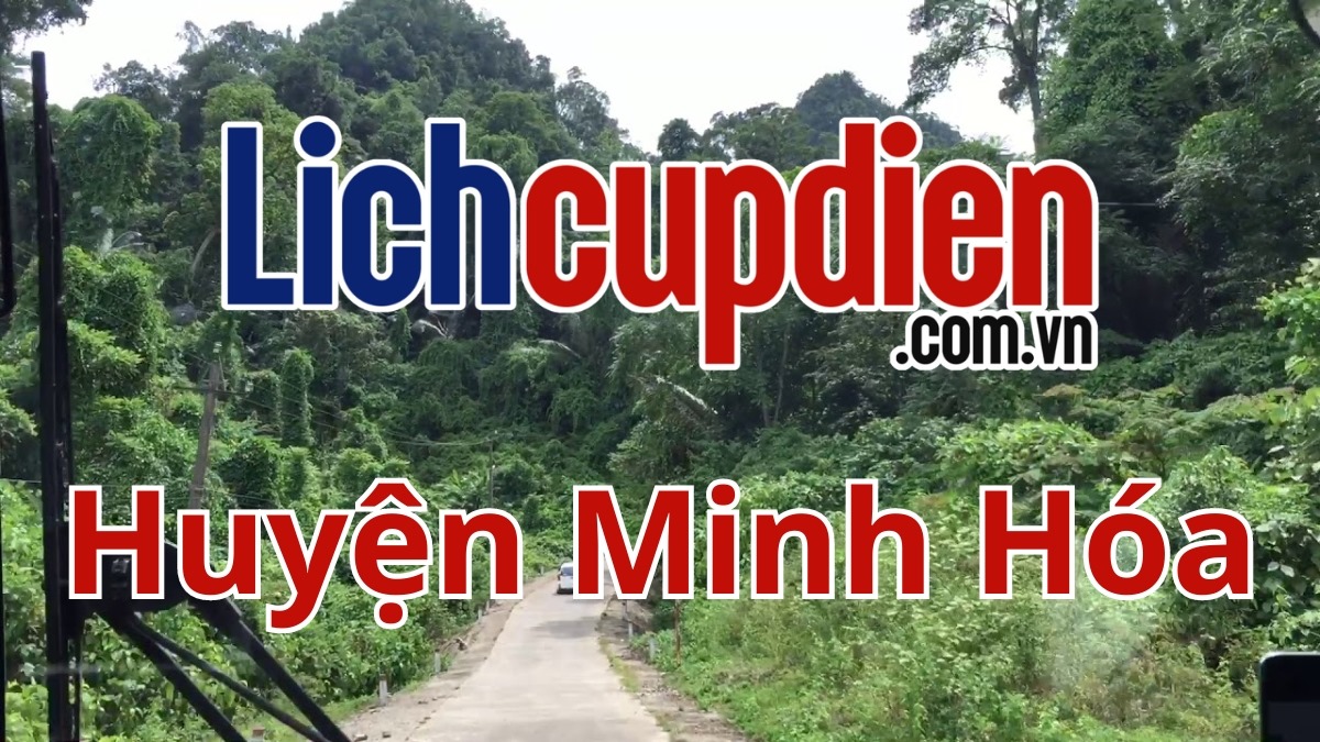 Lịch cúp điện huyện Minh Hóa