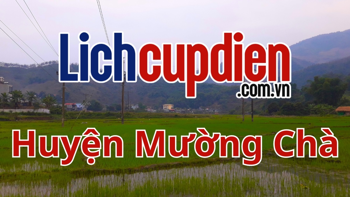Lịch cúp điện huyện Mường Chà