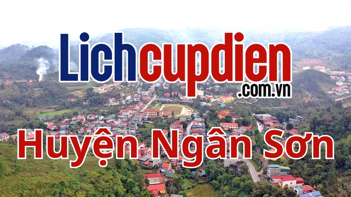 Lịch cúp điện huyện Ngân Sơn