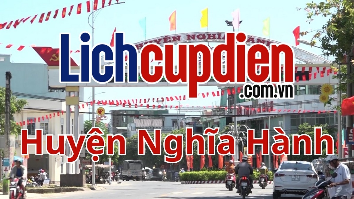 Lịch cúp điện Huyện Nghĩa Hành