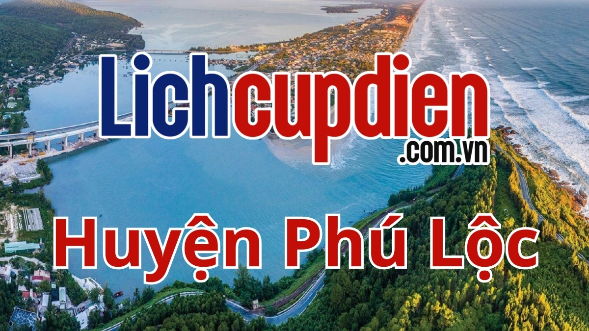 Lịch cúp điện huyện Phú Lộc