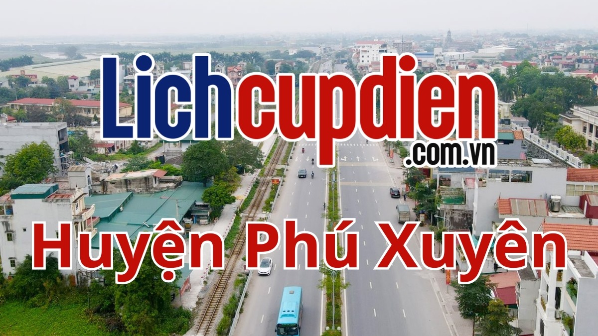 lịch cúp điện huyện Phú Xuyên