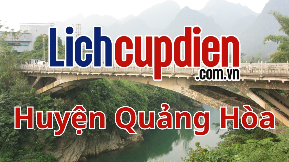 Lịch cúp điện huyện Quảng Hòa