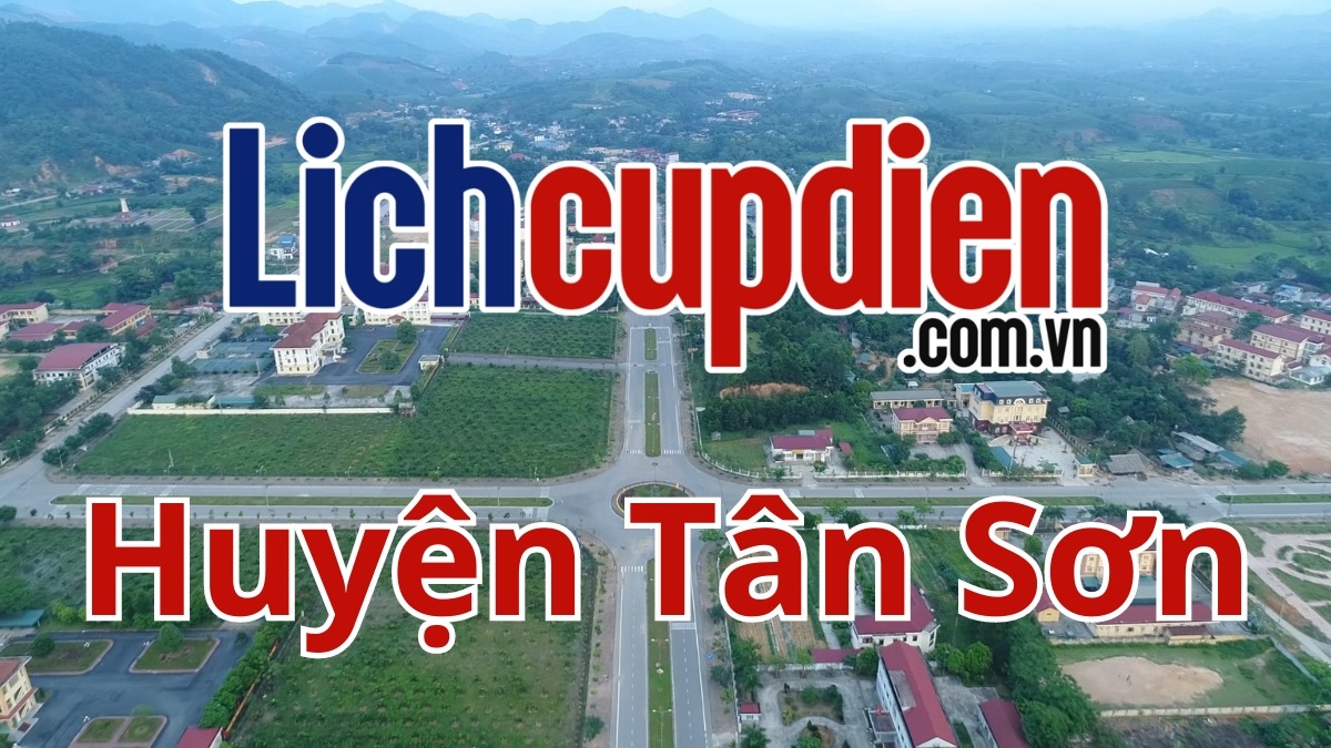 Lịch cúp điện Huyện Tân Sơn