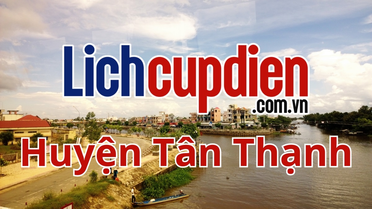 Lịch cúp điện huyện Tân Thạnh