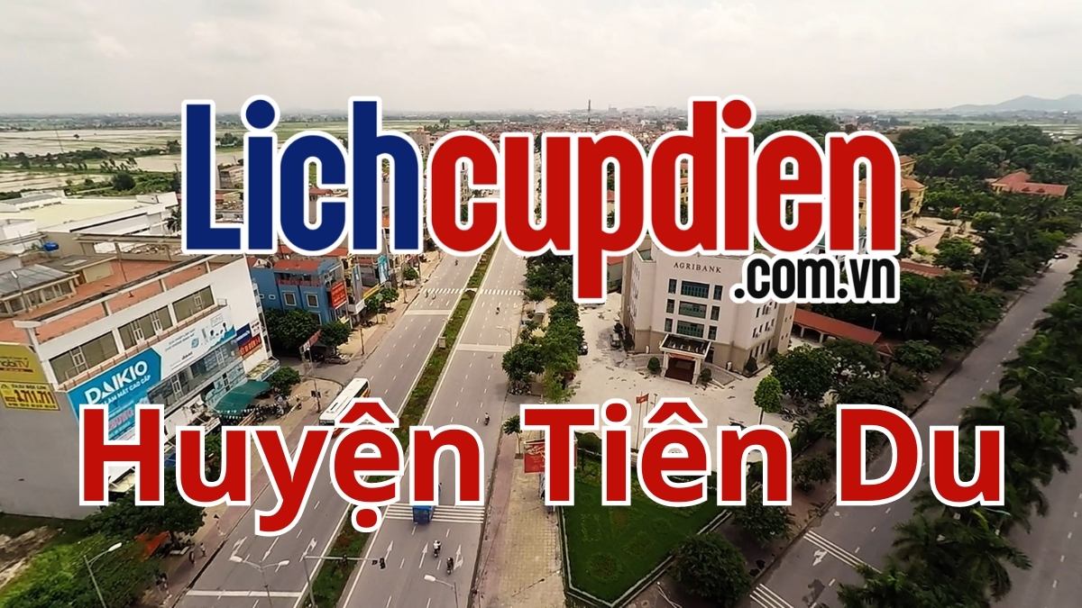 Lịch cúp điện huyện Tiên Du