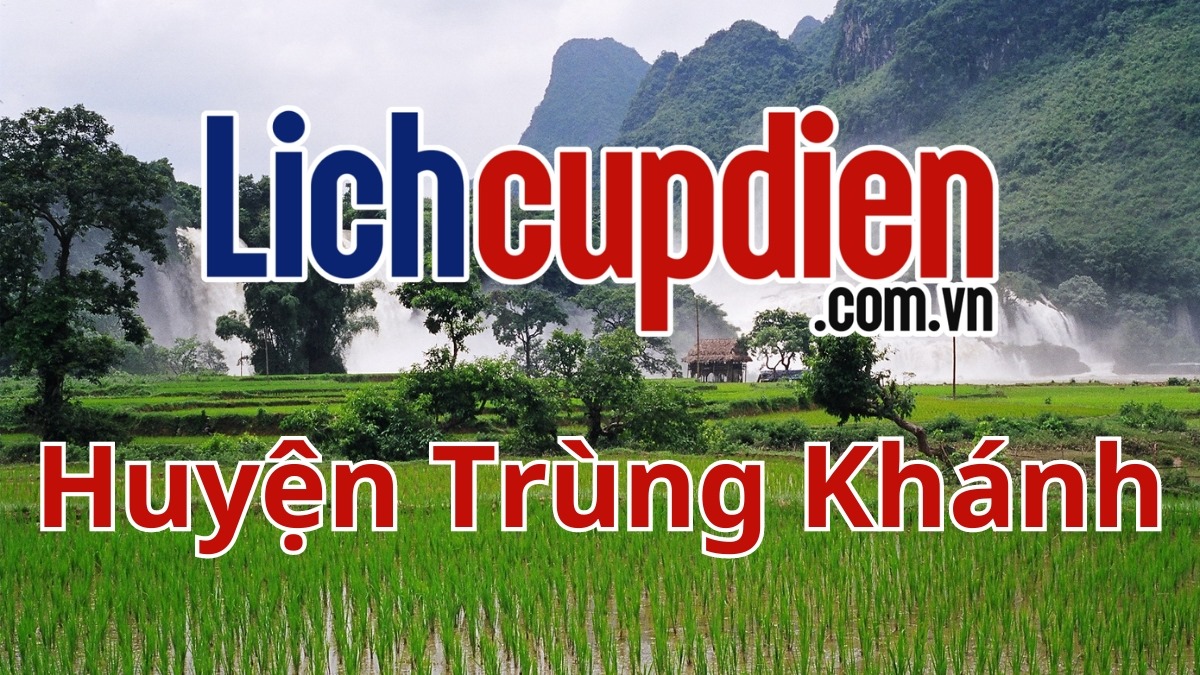Lịch cúp điện huyện Trùng Khánh