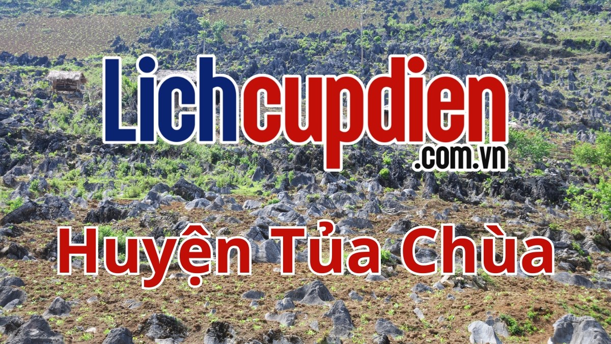 Lịch cúp điện huyện Tủa Chùa