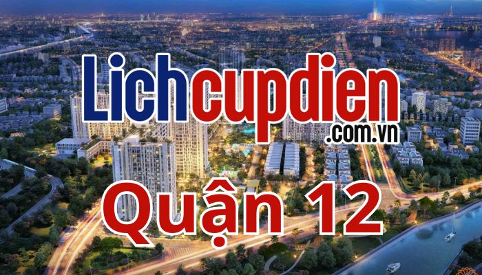 lịch cúp điện quận 12