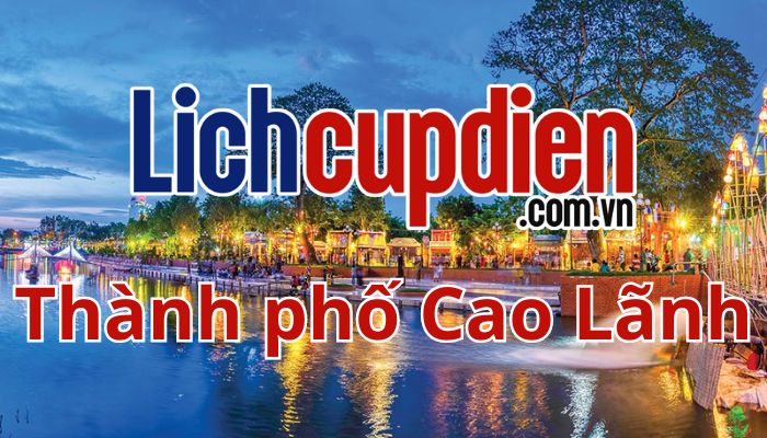 Lịch cúp điện Thành phố Cao Lãnh