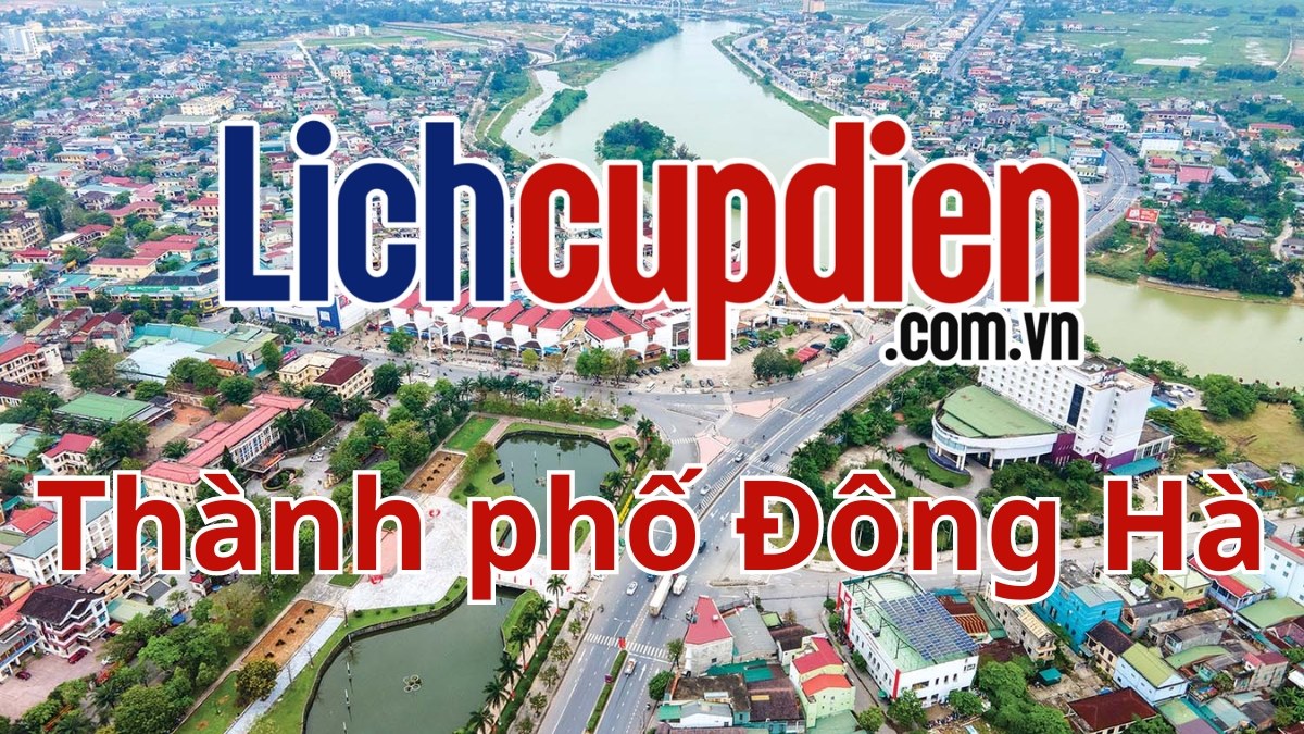 Lịch cúp điện Thành phố Đông Hà