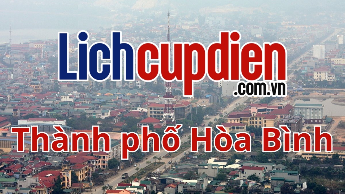 Lịch cúp điện Thành phố Hòa Bình