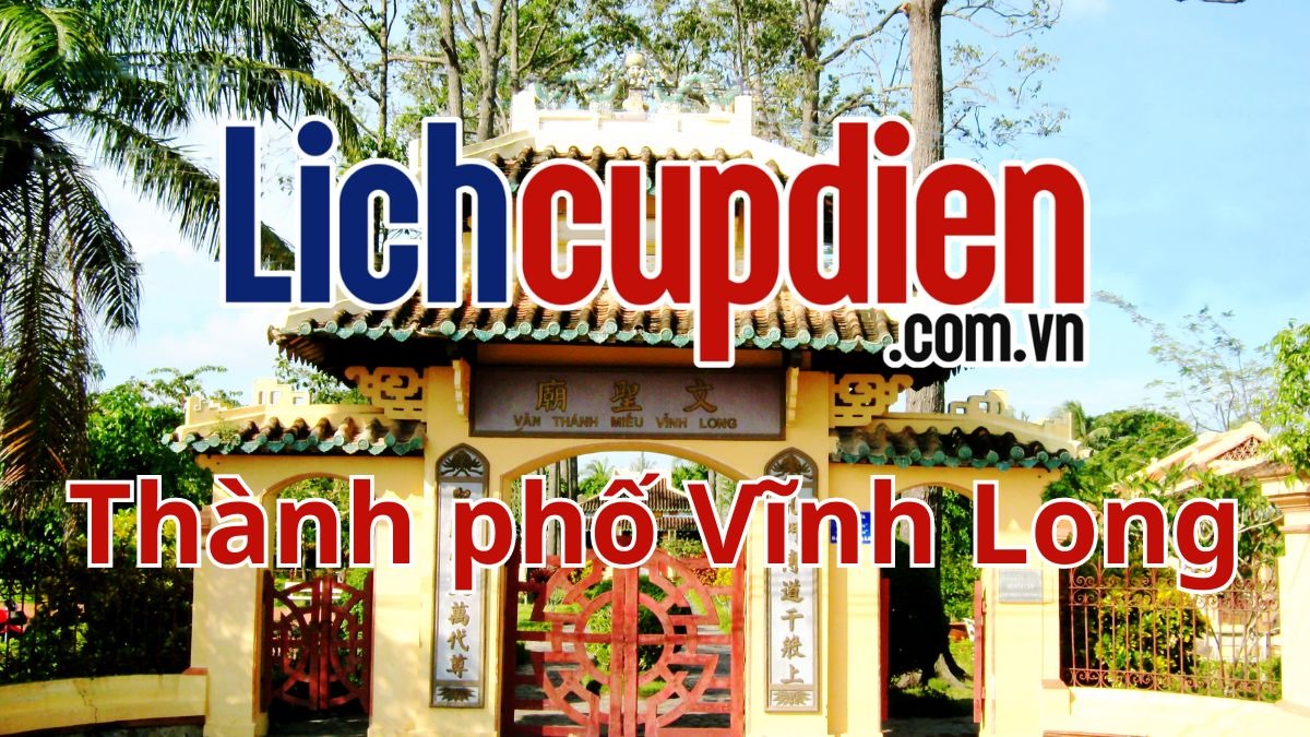 Lịch cúp điện thành phố Vĩnh Long