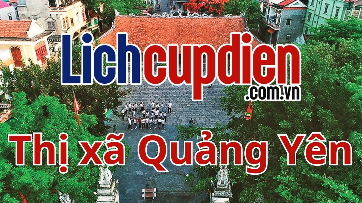 Lịch cúp điện thị xã Quảng Yên
